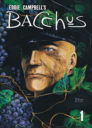 Bacchus Vol. 1 by Eddie Campbell