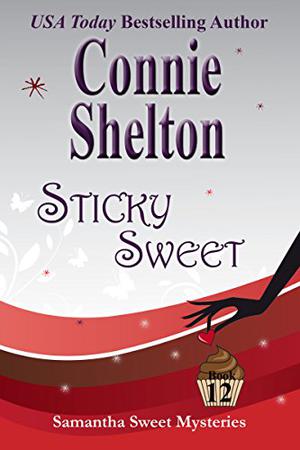 Sticky Sweet (Samantha Sweet #12)