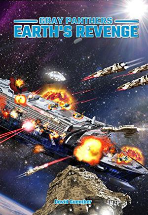 Gray Panthers: Earth's Revenge by David Guenther