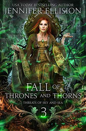 Fall of Thrones and Thorns (Elementals: The Threats of Sky and Sea #3)