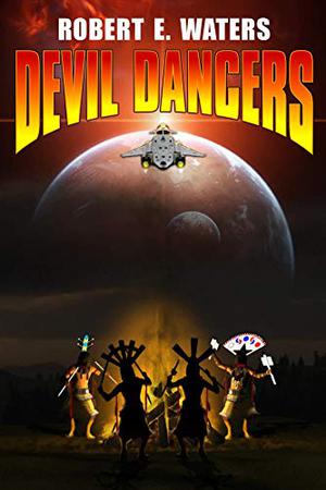 Devil Dancers by Robert E. Waters