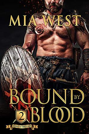 Bound by Blood by Mia West
