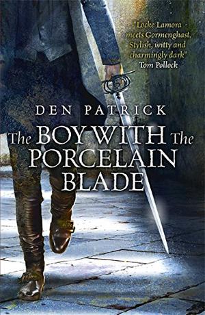 The Boy with the Porcelain Blade (Erebus Sequence #1)