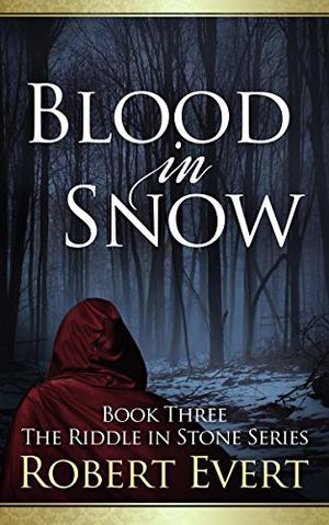 Blood in Snow (The Riddle in Stone #3)
