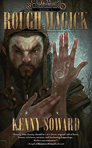 Rough Magick by Kenny Soward