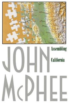 Assembling California by John McPhee