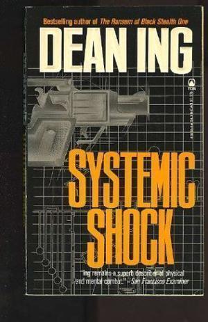 Systemic Shock by Dean Ing