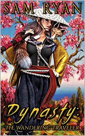 The Wandering Traveler (Dynasty Saga #2)