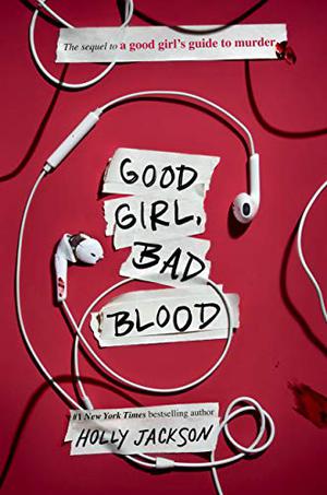 Good Girl, Bad Blood by Holly Jackson