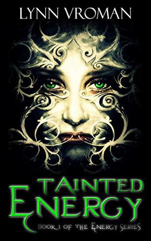 Tainted Energy (Energy Series #1)