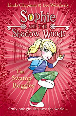 The Swamp Boggles by Linda Chapman, Lee Weatherly