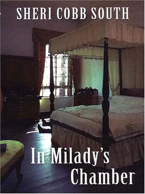 In Milady's Chamber by Sheri Cobb South