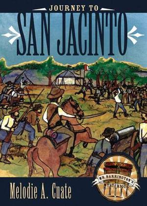 Journey to San Jacinto (Mr. Barrington's Mysterious Trunk #2)