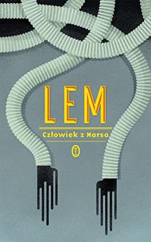 Człowiek z Marsa by Stanisław Lem