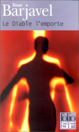 Le Diable l'emporte by René Barjavel