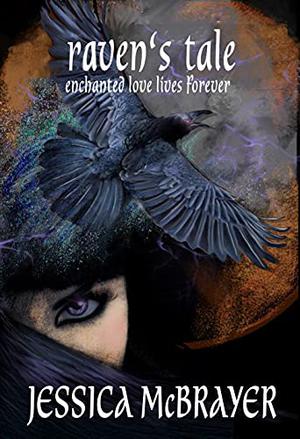 Raven's Tale by Jessica McBrayer