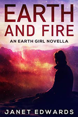 Earth and Fire (Earth Girl #0.5)