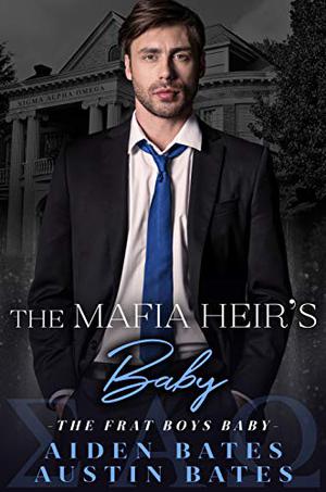 The Mafia Heir's Baby (Frat Boys Baby #4)