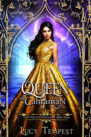 Queen of Cahraman by Lucy Tempest