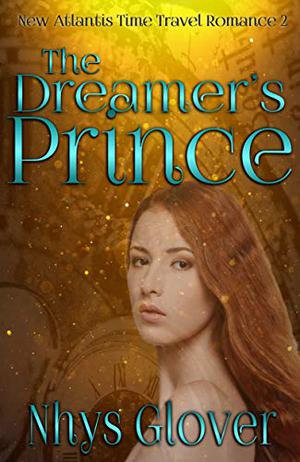 The Dreamer's Prince (New Atlantis #2)