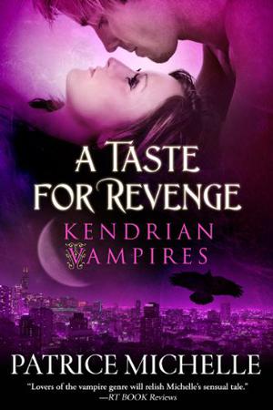 A Taste For Revenge by Patrice Michelle