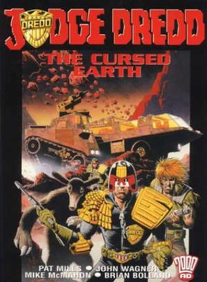 Judge Dredd: The Cursed Earth (Judge Dredd: The Mega Collection #8)