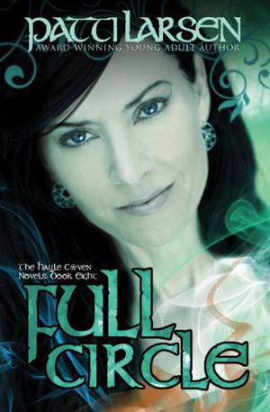 Full Circle by Patti Larsen