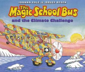 The Magic School Bus and the Climate Challenge (The Magic School Bus #12)