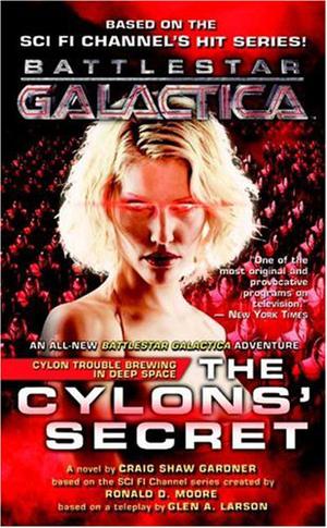 The Cylons' Secret (Battlestar Galactica Miniseries #2)