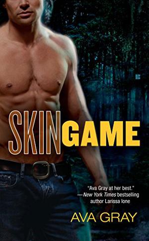 Skin Game by Ava Gray