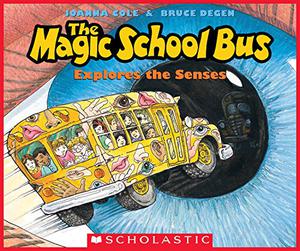 The Magic School Bus Explores the Senses (The Magic School Bus #10)