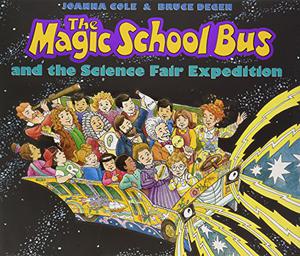 The Magic School Bus and the Science Fair Expedition (The Magic School Bus #11)