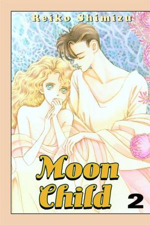 Moon Child: Volume 2 (月の子（文庫版） #2)
