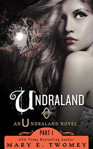 Undraland (Undraland #1)