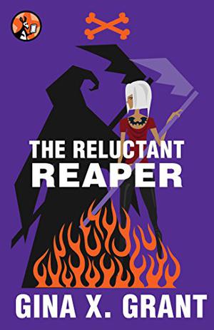 The Reluctant Reaper (The Reluctant Reaper #1)