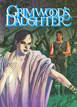 Grimwood's Daughter by Jan Strnad, Kevin Nowlan