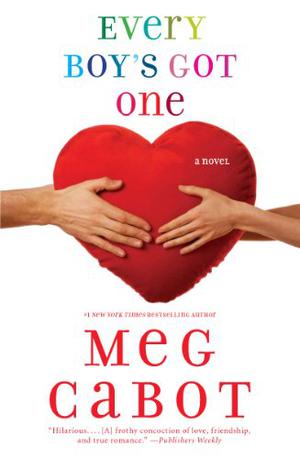 Every Boy's Got One by Meg Cabot