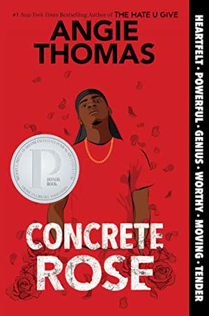 Concrete Rose (The Hate U Give #0)