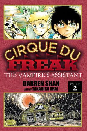 Cirque Du Freak: The Vampire's Assistant, Vol. 2 (Cirque Du Freak: The Manga #2)