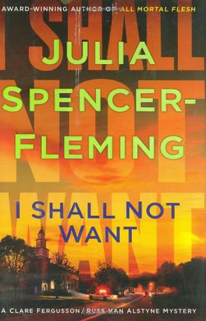 I Shall Not Want (The Rev. Clare Fergusson & Russ Van Alstyne Mysteries #6)