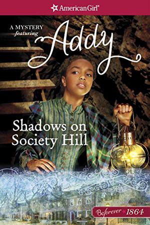 Shadows on Society Hill: An Addy Mystery by Evelyn Coleman