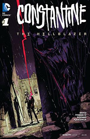 Constantine: The Hellblazer #1 (Constantine: The Hellblazer Single Issues #1)