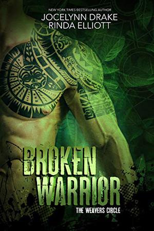 Broken Warrior (The Weavers Circle #1)
