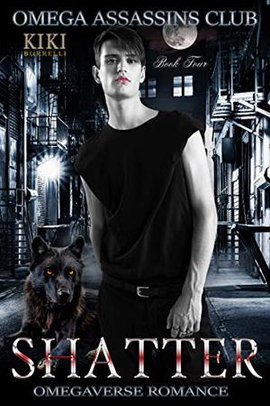 Shatter by Kiki Burrelli