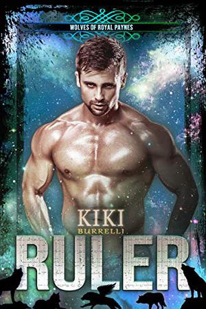 Ruler (Wolves of Royal Paynes #2)