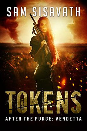 Tokens (After The Purge: Vendetta #2)