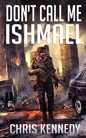 Don't Call Me Ishmael (The Fallen World #2)