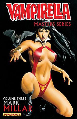 Vampirella: Masters Series, Vol. 3: Mark Millar (Vampirella Masters Series #3)
