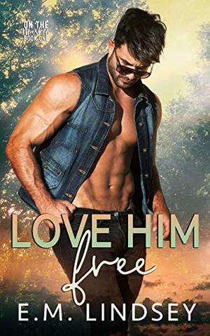Love Him Free (On the Market #1)