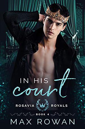 In His Court by Max Rowan